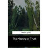 The Meaning of Truth - Paperback