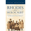 Rhodes and the Holocaust: The Story of the Jewish Community from the Mediterranean Island of Rhodes - Hardcover