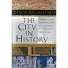 The City in History: Its Origins, Its Transformations, and Its Prospects - Paperback