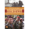 South Vietnamese Soldiers: Memories of the Vietnam War and After - Hardcover