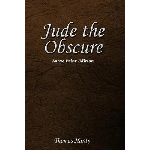 Jude the Obscure: Large Print Edition - Paperback