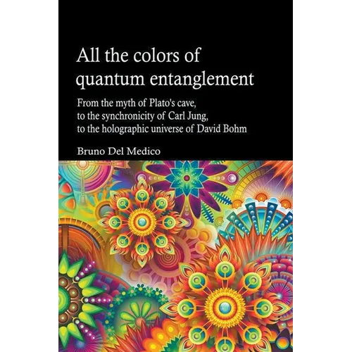 All the Colors of Quantum Entanglement - Paperback