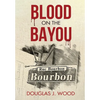 Blood on the Bayou - Hardcover