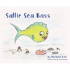 Sallie Sea Bass - Hardcover