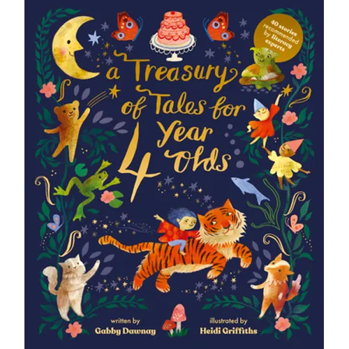 A Treasury of Tales for Four Year Olds: 40 Stories Recommended by Literacy Experts - Hardcover