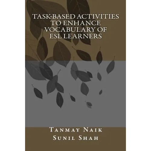 Task-Based Activities to Enhance Vocabulary of ESL Learners - Paperback