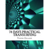 78 Days Practical Transurfing: based on the work of Vadim Zeland - Paperback