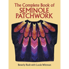 The Complete Book of Seminole Patchwork - Paperback