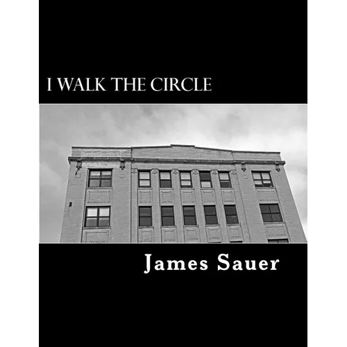 I Walk The Circle: Book I - Paperback