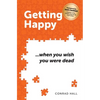 Getting Happy ...when you wish you were dead - Paperback