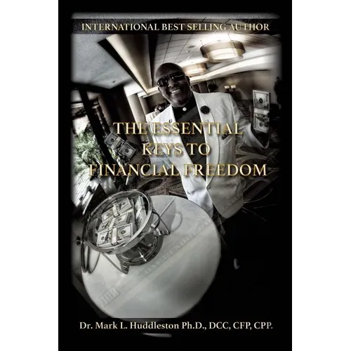 The Essential Keys to Financial Freedom - Paperback