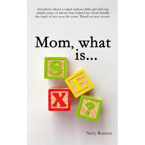 Mom, what is SEX? - Paperback