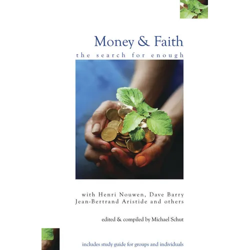 Money and Faith: The Search for Enough - Paperback