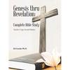 Genesis thru Revelation: Complete Bible Study: Teacher's Copy Second Edition - Paperback