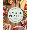 Small Plates: Over 150 Ideas for Bites and Nibbles - Hardcover