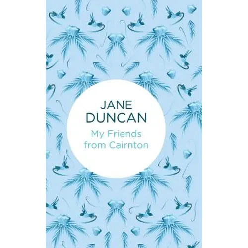 My Friends from Cairnton - Hardcover