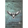 The White Owl of Thicklewood Hall: Trussel and Gout: Paranormal Investigations No. 3 - Paperback