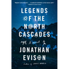 Legends of the North Cascades - Paperback