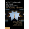 Contemporary Islamic Perspectives in Public Health - Paperback
