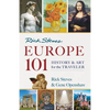 Rick Steves' Europe 101: History and Art for the Traveler - Paperback