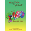 Walynn & friends learn their ABC's - Paperback