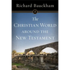 The Christian World Around the New Testament - Paperback