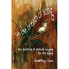On the Breath of Song: The Practice of Bedside Singing for the Dying - Paperback