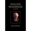 Malcolm Muggeridge: A Life - Paperback
