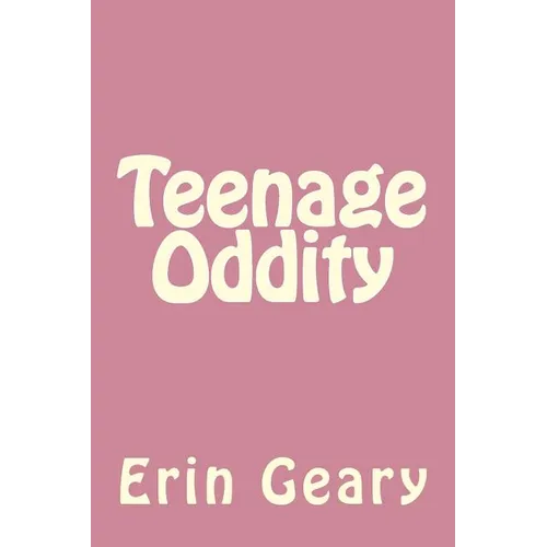 Teenage Oddity - Paperback