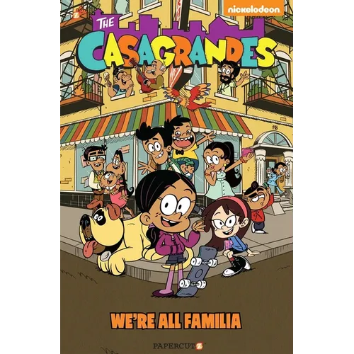 The Casagrandes Vol. 1: We're All Familia - Paperback