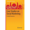 Case Studies on Social Marketing: A Global Perspective - Hardcover