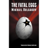 The Fatal Eggs - Paperback