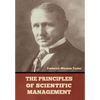 The Principles of Scientific Management - Hardcover