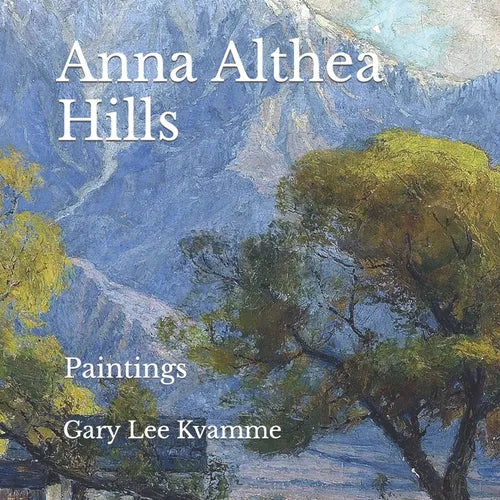 Anna Althea Hills: Paintings - Paperback