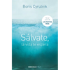 Sálvate, La Vida Te Espera / Save Yourself, Life Awaits You - Paperback