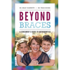 Beyond Braces: A Consumer's Guide to Orthodontics - Paperback