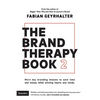 The Brand Therapy Book 2: More key branding lessons to save time and money while winning hearts and minds. - Paperback