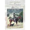 Self-Portrait of a Texas Cowboy: Ass Over Teakettle - Paperback