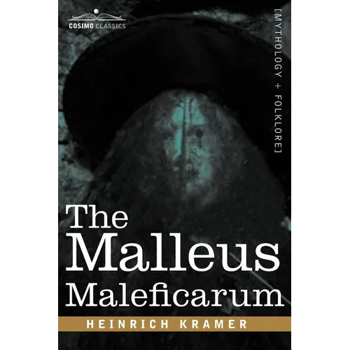 The Malleus Maleficarum - Hardcover