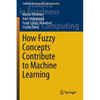 How Fuzzy Concepts Contribute to Machine Learning - Paperback