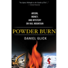 Powder Burn: Arson, Money, and Mystery on Vail Mountain - Paperback