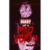 Diary of A Mad Woman - Paperback