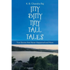 Itty Bitty Tiny Tall Tales: True Stories That Never Happened and More - Paperback