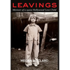 Leavings: Memoir of a 1920s Hollywood Love Child - Hardcover
