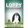Loppy: The Easter Bunny - Paperback