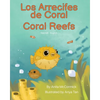 Coral Reefs (Spanish-English): Los Arrecifes de Coral - Paperback