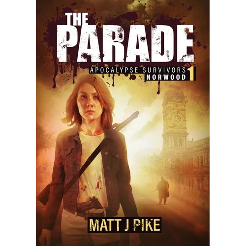 The Parade: Apocalypse Survivors - Paperback