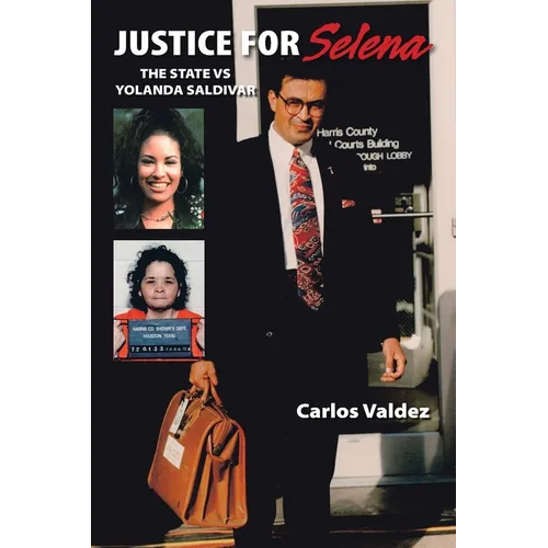 Justice for Selena: The State Vs Yolanda Saldivar - Paperback