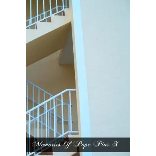 Memories Of Pope Pius X - Paperback