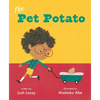 The Pet Potato - Hardcover